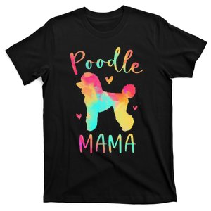 Poodle Mama Colorful Poodle Gifts Dog Mom T-Shirt