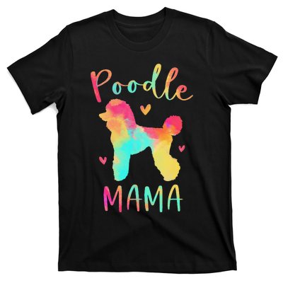 Poodle Mama Colorful Poodle Gifts Dog Mom T-Shirt