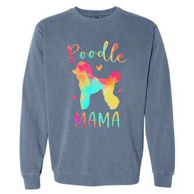 Poodle Mama Colorful Poodle Gifts Dog Mom Garment-Dyed Sweatshirt