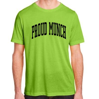 Proud Munch Cute Gift Adult ChromaSoft Performance T-Shirt