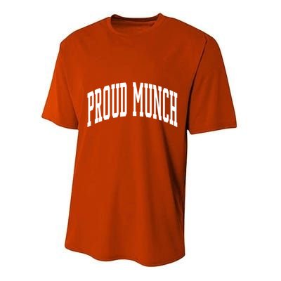 Proud Munch Cute Gift Performance Sprint T-Shirt