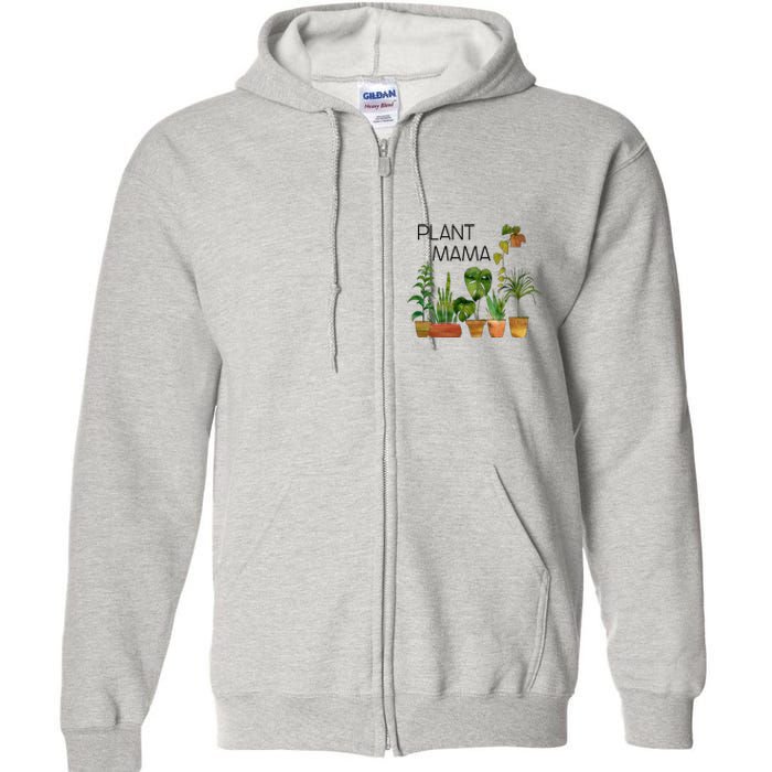 Plant Mama Crazy Plant Lady Monstera Mom Full Zip Hoodie