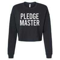 Pledge Master College Frat Greek Fraternity Sorority Cropped Pullover Crew