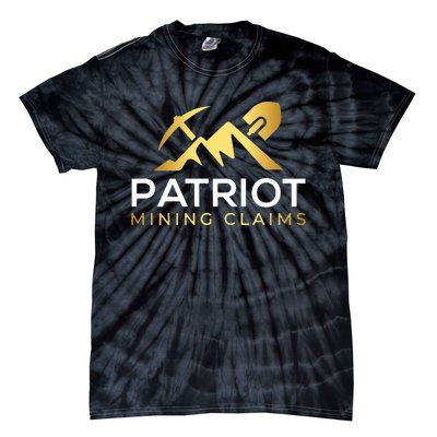 Patriot Mining Claims Tie-Dye T-Shirt