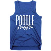 Poodle Mom Cute Poodle Dog Mama I Love My Poodle Gift Tank Top