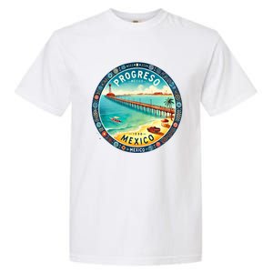 Progresso Mexico Cruise Destination Garment-Dyed Heavyweight T-Shirt