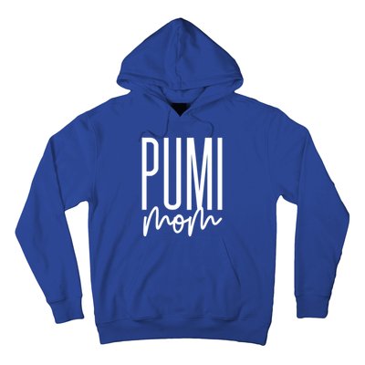 Pumi Mom Cute Pumi Dog Mama I Love My Pumi Gift Hoodie