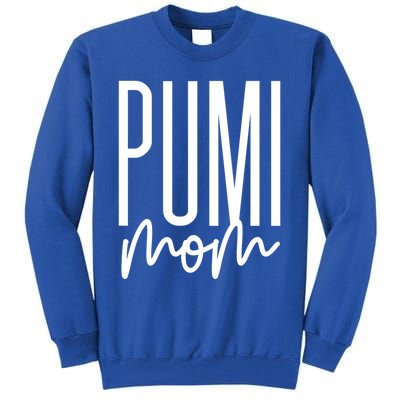 Pumi Mom Cute Pumi Dog Mama I Love My Pumi Gift Tall Sweatshirt