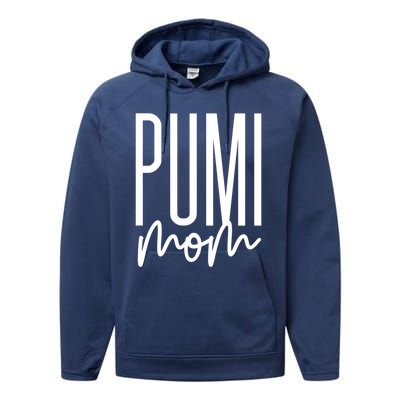 Pumi Mom Cute Pumi Dog Mama I Love My Pumi Gift Performance Fleece Hoodie