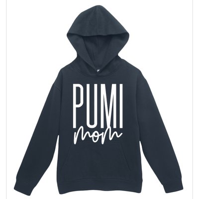 Pumi Mom Cute Pumi Dog Mama I Love My Pumi Gift Urban Pullover Hoodie