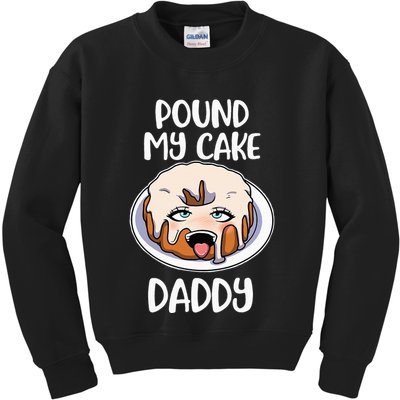 Pound My Cake Daddy Kids Sweatshirt