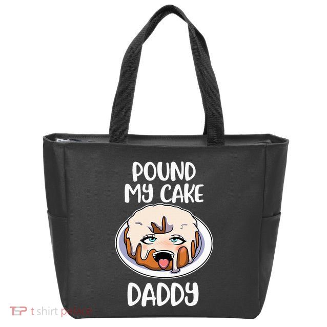 Pound My Cake Daddy Zip Tote Bag