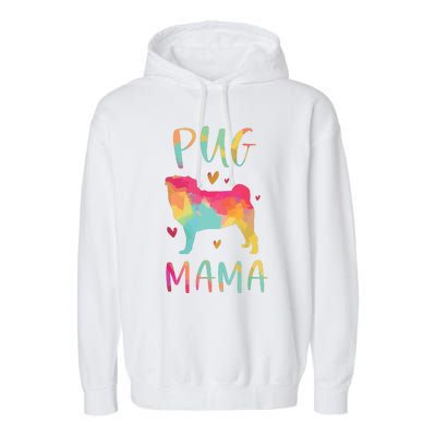 Pug Mama Colorful Pug Gifts Dog Mom Garment-Dyed Fleece Hoodie