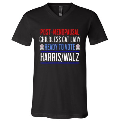 Post Menopausal Childless Cat Lady Ready To Vote Kamala V-Neck T-Shirt