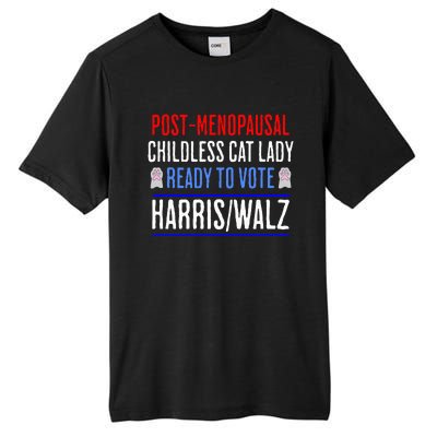 Post Menopausal Childless Cat Lady Ready To Vote Kamala Tall Fusion ChromaSoft Performance T-Shirt