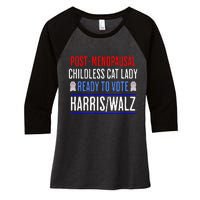 Post Menopausal Childless Cat Lady Ready To Vote Kamala Women's Tri-Blend 3/4-Sleeve Raglan Shirt