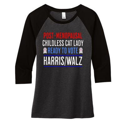 Post Menopausal Childless Cat Lady Ready To Vote Kamala Women's Tri-Blend 3/4-Sleeve Raglan Shirt