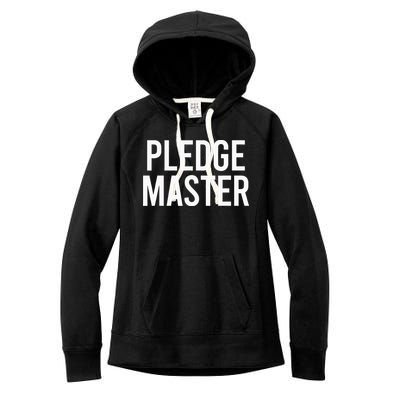 Pledge Master College Frat Greek Fraternity Sorority Women's Fleece Hoodie