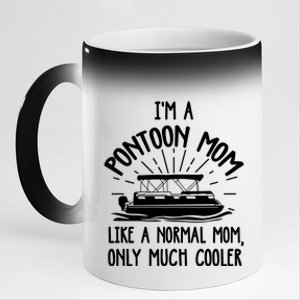 Pontoon Mom Cool Gift Funny Boating Pontoon Lover Mother Gift 11oz Black Color Changing Mug