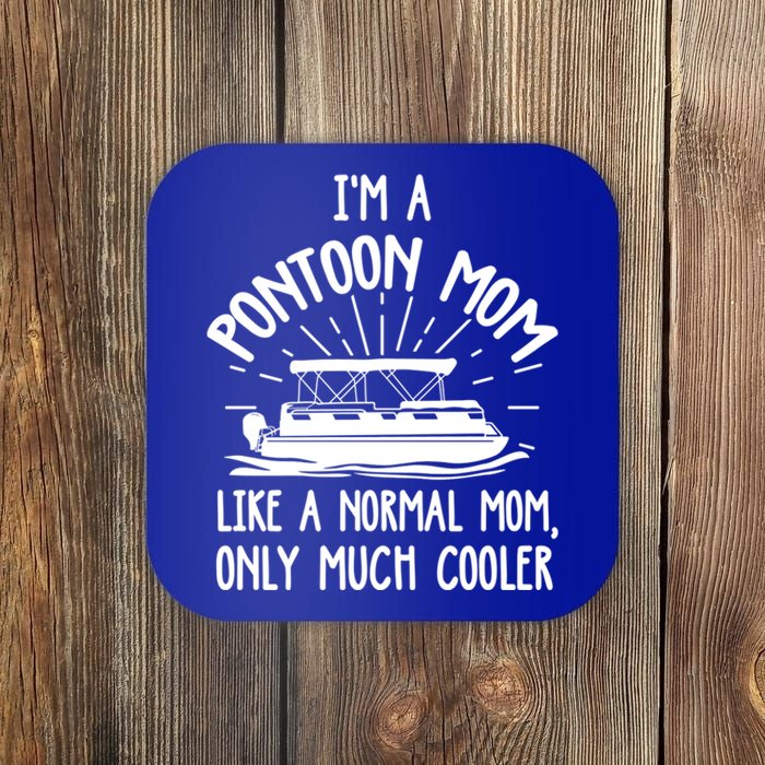 Pontoon Mom Cool Gift Funny Boating Pontoon Lover Mother Gift Coaster