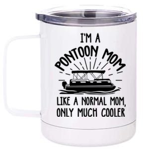 Pontoon Mom Cool Gift Funny Boating Pontoon Lover Mother Gift 12 oz Stainless Steel Tumbler Cup