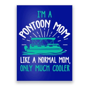 Pontoon Mom Cool Gift Funny Boating Pontoon Lover Mother Gift Cool Gift Poster