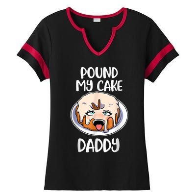 Pound My Cake Daddy Ladies Halftime Notch Neck Tee