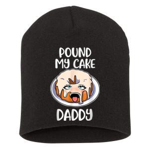 Pound My Cake Daddy Short Acrylic Beanie