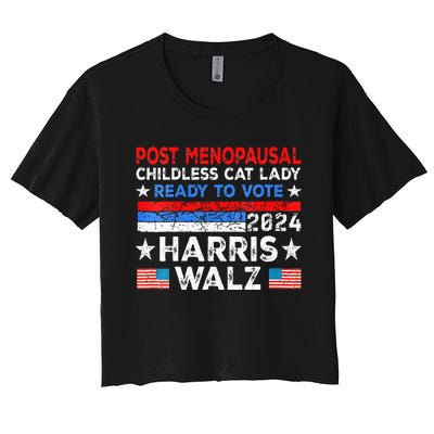 Post Menopausal Childless Cat Lady Ready To Vote Kamala Women's Crop Top Tee