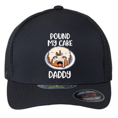 Pound My Cake Daddy Flexfit Unipanel Trucker Cap