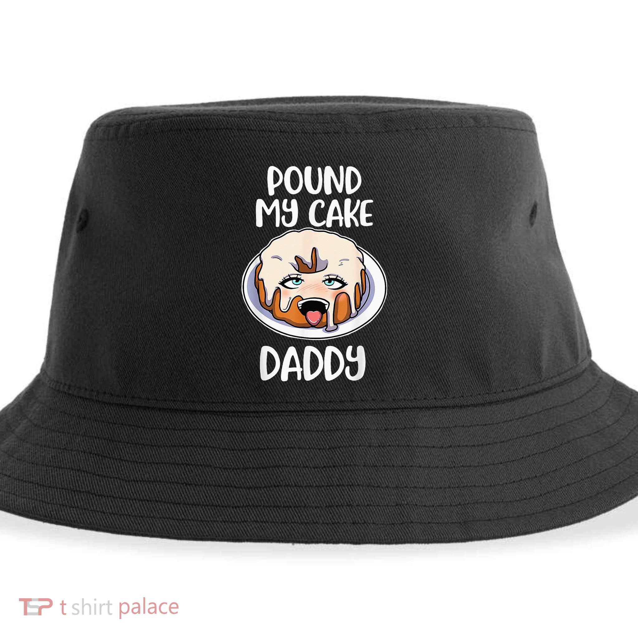 Pound My Cake Daddy Sustainable Bucket Hat