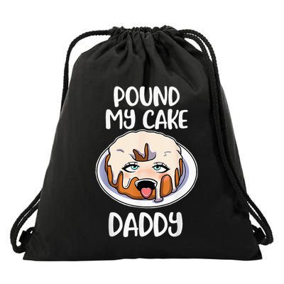 Pound My Cake Daddy Drawstring Bag