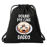 Pound My Cake Daddy Drawstring Bag