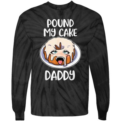 Pound My Cake Daddy Tie-Dye Long Sleeve Shirt