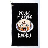 Pound My Cake Daddy Golf Towel