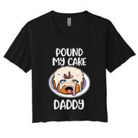 Pound My Cake Daddy Crop Top