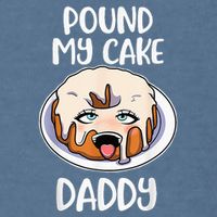 Pound My Cake Daddy Garment-Dyed Sweatshirt