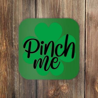 Pinch Me Clover St Patricks Day Coaster