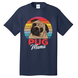 Pug Mama Cute Dog Mom Funny Gift Tall T-Shirt