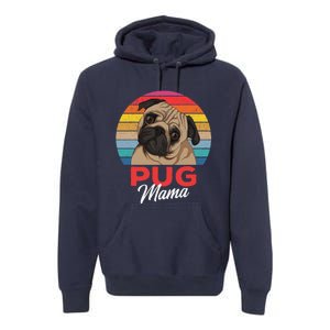 Pug Mama Cute Dog Mom Funny Gift Premium Hoodie