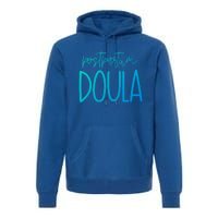 Postpartum Midwife Doula Delivery Labor Coach Cute Gift Premium Hoodie