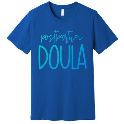 Postpartum Midwife Doula Delivery Labor Coach Cute Gift Premium T-Shirt