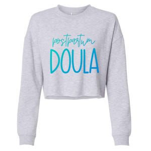 Postpartum Midwife Doula Delivery Labor Coach Cute Gift Cropped Pullover Crew