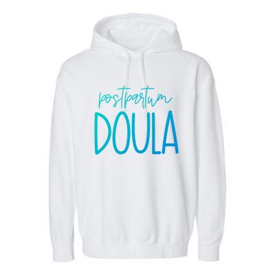 Postpartum Midwife Doula Delivery Labor Coach Cute Gift Garment-Dyed Fleece Hoodie