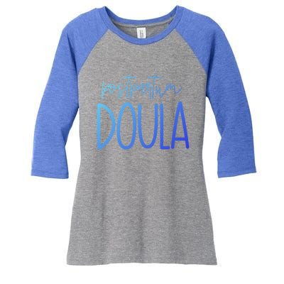 Postpartum Midwife Doula Delivery Labor Coach Cute Gift Women's Tri-Blend 3/4-Sleeve Raglan Shirt