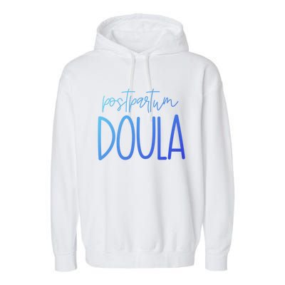 Postpartum Midwife Doula Delivery Labor Coach Cute Gift Garment-Dyed Fleece Hoodie