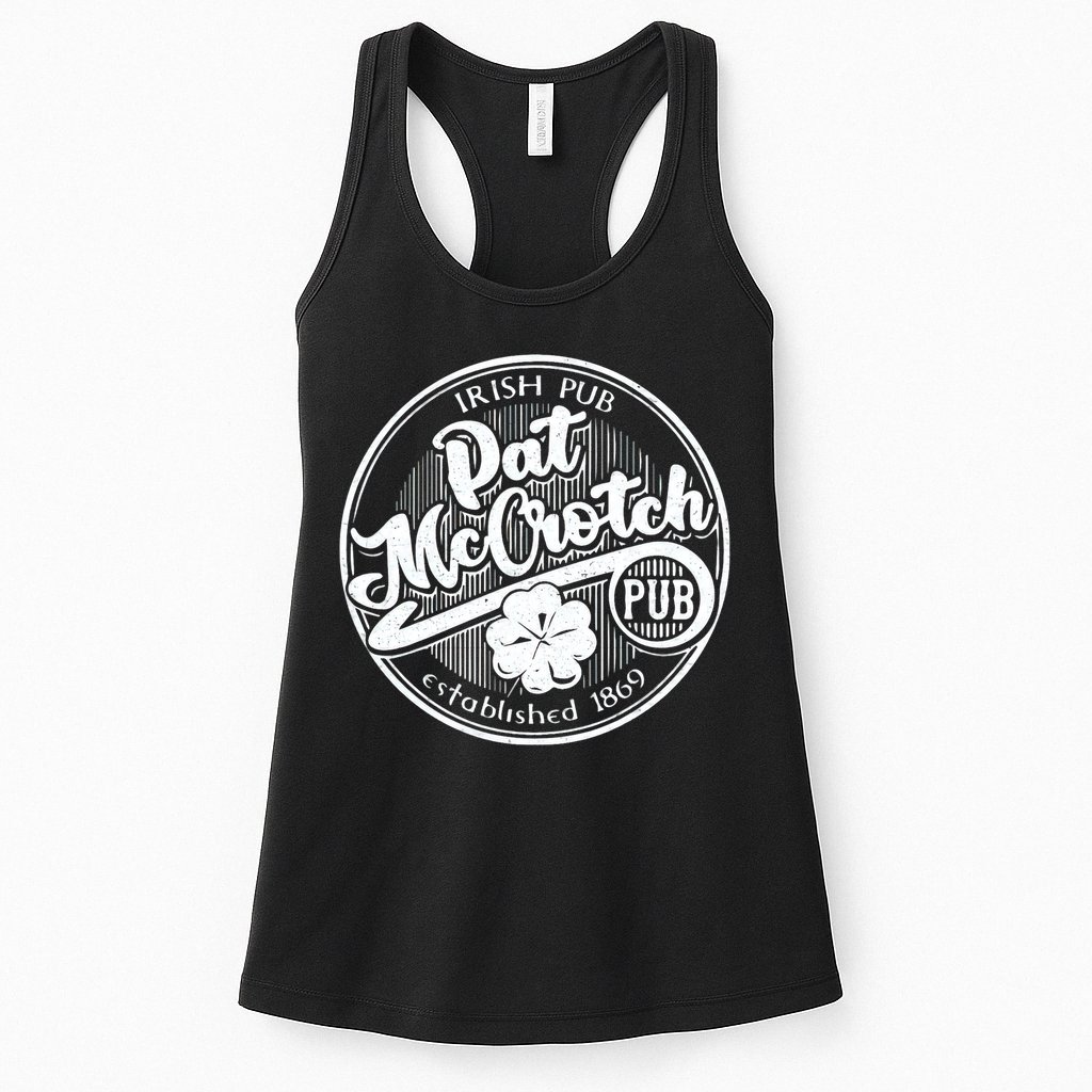 PAT McCROTCH Dirty Adult Irish ST PATRICKS DAY Womens Tank Top