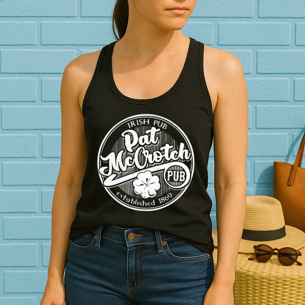 PAT McCROTCH Dirty Adult Irish ST PATRICKS DAY Womens Tank Top