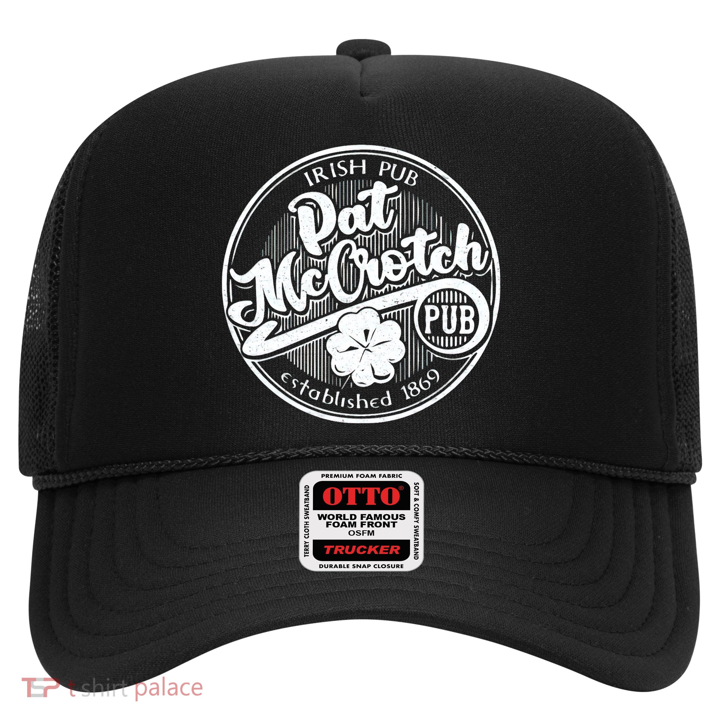 PAT McCROTCH Dirty Adult Irish ST PATRICKS DAY Trucker Hat