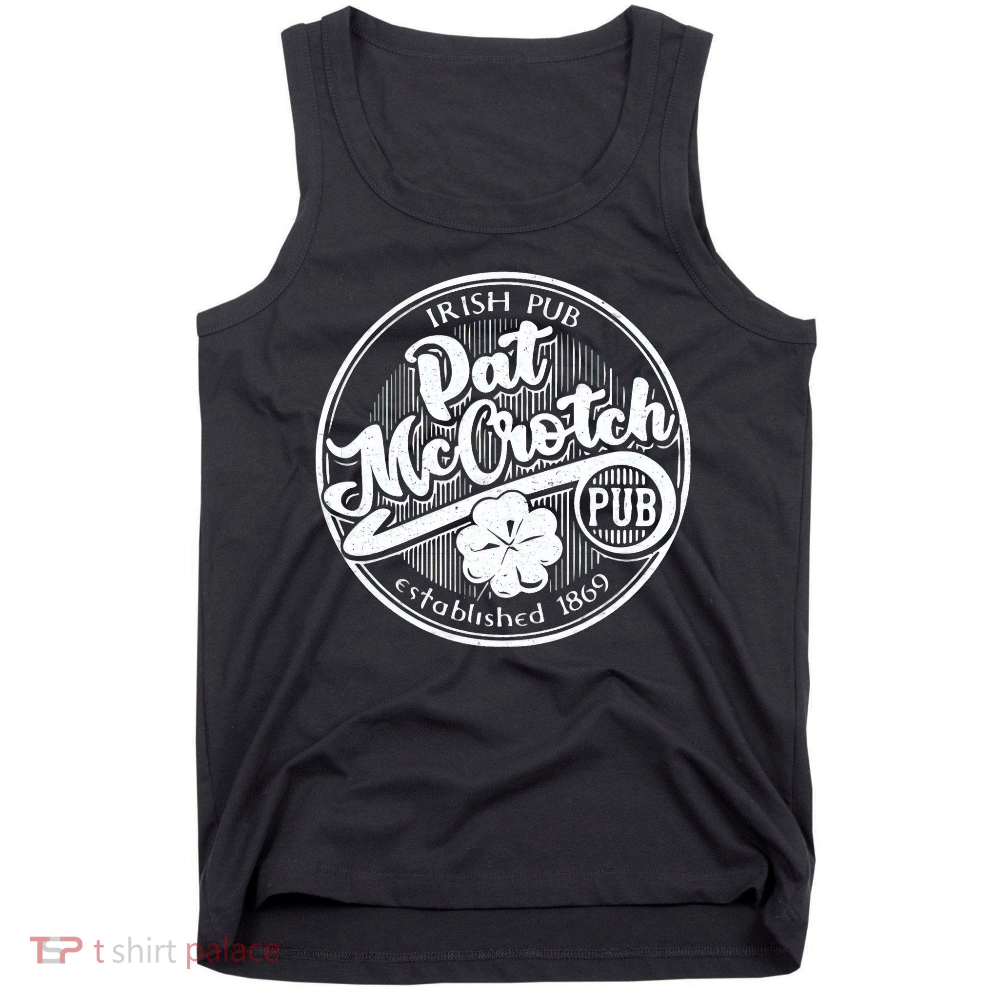 PAT McCROTCH Dirty Adult Irish ST PATRICKS DAY Tank Top